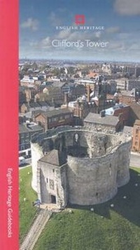 Enlarge image Cover: Clifford's Tower - English Heritage