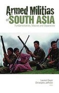 Cover: Armed Militias of South Asia - C Hurst & Co Publishers Ltd