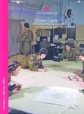 Cover: Dover Castle: A frontline fortress and its wartime tunnels - Historic England
