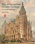 Cover: Early Structural Steel in London Buildings - Historic England