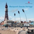 Cover: Blackpool's Seaside Heritage - Historic England