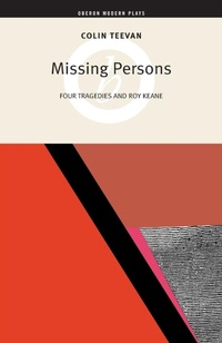 Enlarge image Cover: Missing Persons - Oberon Books Ltd