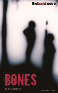 Enlarge image Cover: Bones - Oberon Books Ltd