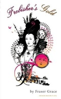 Cover: Frobisher's Gold - Oberon Books Ltd