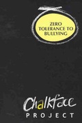 Cover: Zero Tolerance to Bullying - Chalkface Project