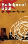 Cover: Bulletproof Soul - Oberon Books Ltd