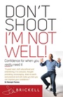 Cover: Don't Shoot - I'm Not Well - How to Content
