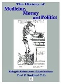 Cover: History of Medicine, Money & Politics - Clinical Press Ltd
