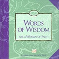 Cover: Words of Wisdom for a Woman of Faith - Zondervan