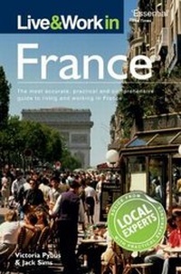 Enlarge image Cover: Live & Work in France - Crimson Publishing