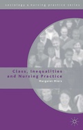 Cover: Class, Inequalities and Nursing Practice - Red Globe Press