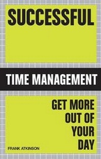 Abbildung von: Successful Time Management - Crimson Publishing
