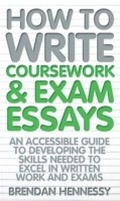Cover: How To Write Coursework and Exam Essays - How to Content