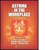 Cover: Asthma in the Workplace - CRC Press