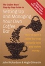 Cover: The Coffee Boys' Step-by-Step Guide to Setting Up and Managing Your Own Coffee Bar - How to Content