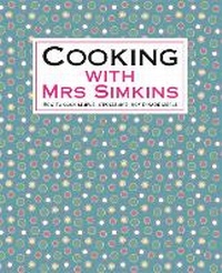 Enlarge image Cover: Cooking With Mrs Simkins - How To Books Ltd