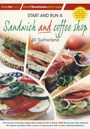 Cover: Start and Run a Sandwich and Coffee Shop - How to Content