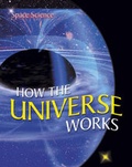 Cover: How the Universe Works: v. 1 - Atlantic Europe Publishing Co Ltd
