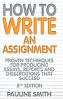 Cover: How To Write An Assignment, 8th Edition - How to Content
