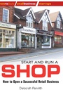 Cover: Start and Run a Shop - How To Books Ltd