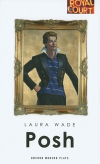 Enlarge image Cover: Posh - Oberon Books Ltd
