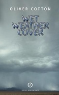 Cover: Wet Weather Cover - Oberon Books Ltd