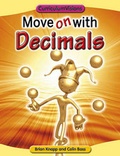 Cover: Move on with Decimals - Atlantic Europe Publishing Co Ltd