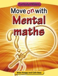 Cover: Move on with Mental Maths - Atlantic Europe Publishing Co Ltd