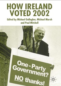 Enlarge image Cover: How Ireland Voted 2002 - Palgrave Macmillan