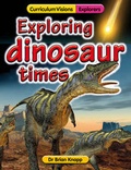Cover: Exploring Dinosaur Times - Atlantic Europe Publishing Co Ltd