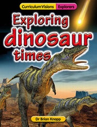 Enlarge image Cover: Exploring Dinosaur Times - Atlantic Europe Publishing Co Ltd