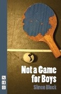 Cover: Not a Game for Boys - Nick Hern Books