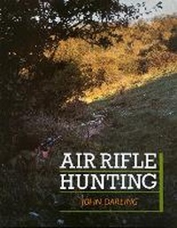 Enlarge image Cover: Air Rifle Hunting - The Crowood Press Ltd