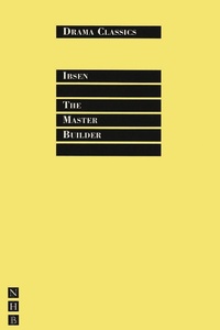 Abbildung von: The Master Builder - Nick Hern Books