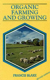 Enlarge image Cover: Organic Farming and Growing - The Crowood Press Ltd