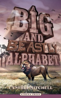Enlarge image Cover: A Big and Beastly Alphabet - New Generation Publishing