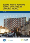 Cover: Building-mounted Micro-wind Turbines on High-rise and Commercial Buildings - IHS BRE Press