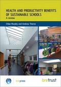 Cover: Health and Productivity Benefits of Sustainable Schools - IHS BRE Press