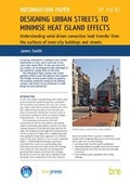 Cover: Designing Urban Streets to Minimise Heat Island Effects - IHS BRE Press