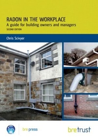 Enlarge image Cover: Radon in the Workplace - IHS BRE Press