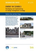 Cover: Energy in Schools Developing and Implementing an Energy Management Strategy - IHS BRE Press