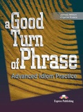 Cover: A Good Turn of Phrase: Student's Book Level 1 - Express Publishing UK Ltd