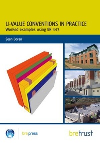 Enlarge image Cover: U-Value Conventions in Practice - IHS BRE Press