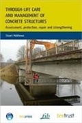 Cover: Through-Life Care and Management of Concrete Structures - IHS BRE Press