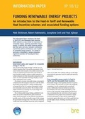 Cover: Funding Renewable Energy Projects: An Introduction to the Feed-In Tariff and Renewable Heat Incentive Schemes and Associated Funding Options - IHS BRE Press