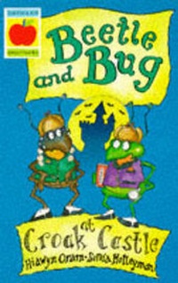 Enlarge image Cover: Beetle and Bug at Croak Castle - Orchard Books