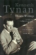 Cover: Kenneth Tynan: Theatre Writings - Nick Hern Books