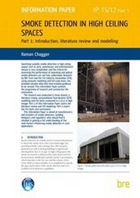 Enlarge image Cover: Smoke Detection in High Ceiling Spaces: Introduction, Literature Review and Modelling Pt .1 - IHS BRE Press