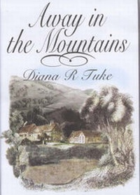 Enlarge image Cover: Away in the Mountains - Miss Diana R. Tuke