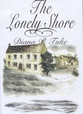 Cover: The Lonely Shore - Miss Diana R. Tuke